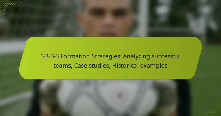 featured-image-1-3-3-3-formation-strategies-analyzing-successful-teams-case-studies-historical-eamples