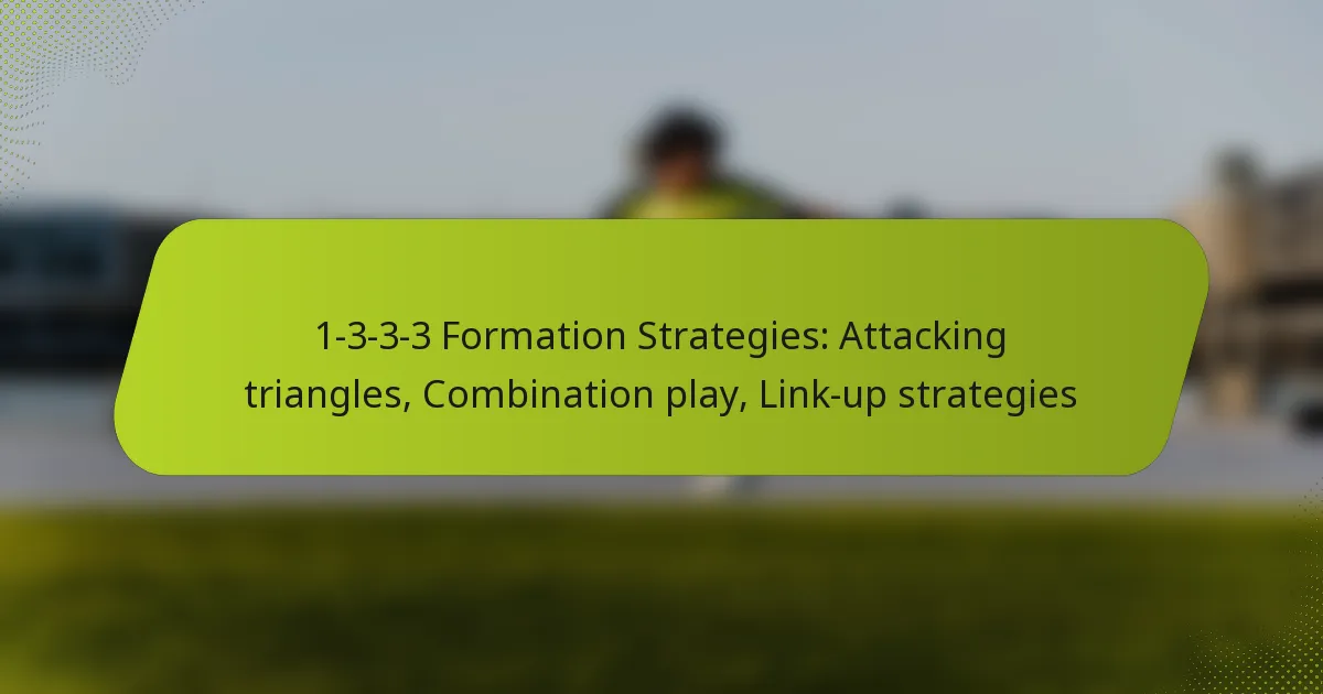 featured-image-1-3-3-3-formation-strategies-attacking-triangles-combination-play-link-up-strategies