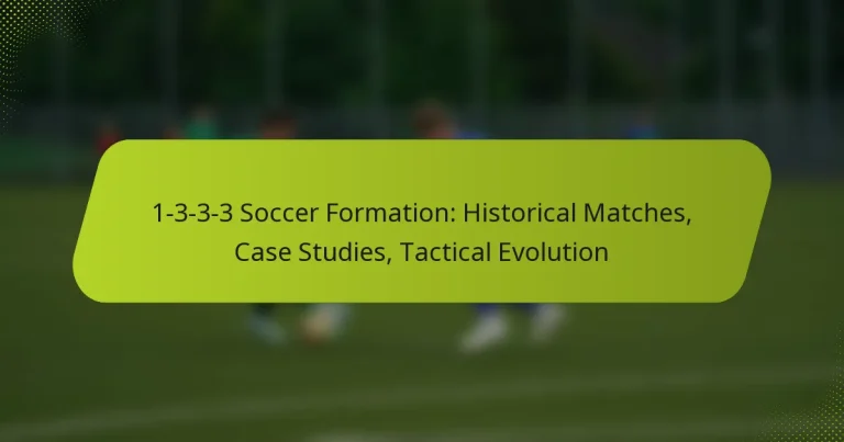 featured-image-1-3-3-3-soccer-formation-historical-matches-case-studies-tactical-evolution