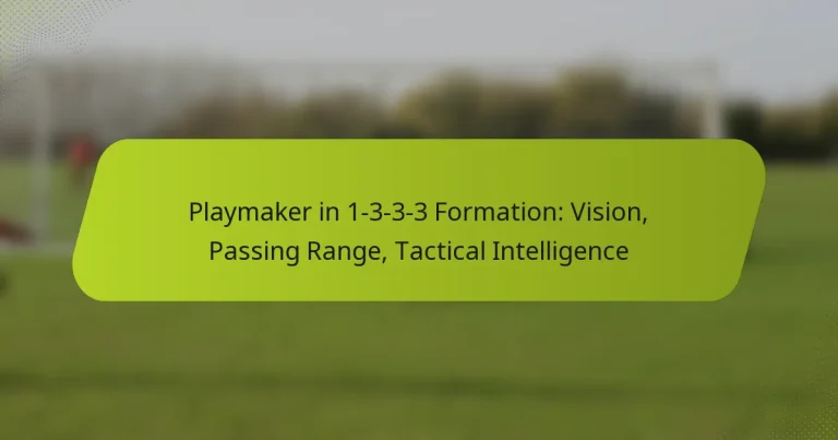 featured-image-playmaker-in-1-3-3-3-formation-vision-passing-range-tactical-intelligence